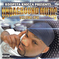 Koopsta Knicca - Undaground Muzic, Vol. One