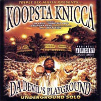 Koopsta Knicca - Da Devil's Playground (chopped & slowed)