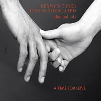 Werner, Kenny - Kenny Werner & Jens Sondergaard - Play Ballads: A Time for Love