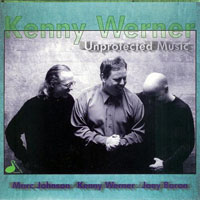 Werner, Kenny - Unprotected Music