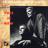 Ed Bickert - Ed Bickert & Lorne Lofsky - This Is New