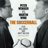 Weniger, Peter - Peter Weniger & Martin Wind - The Soccerball (split)