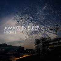 Awake In Sleep - Heights