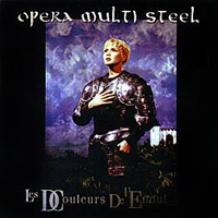 Opera Multi Steel - Les Douleurs De L'ennui