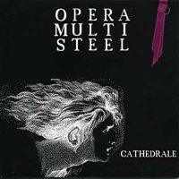 Opera Multi Steel - Cathedrale (Enhanced)