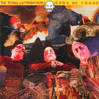 Flying Luttenbachers - Gods Of Chaos