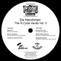 Da Henchmen - The Ill Cyde Vaults, Vol. 2 (12'' Single)