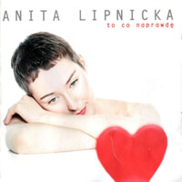 Lipnicka, Anita - To Co Naprawd