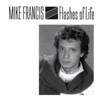 Mike Francis - Flashes Of Life