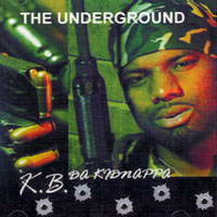 KB Da Kidnappa - The Underground