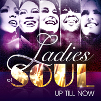 Ladies of Soul - Up Till Now (Single)