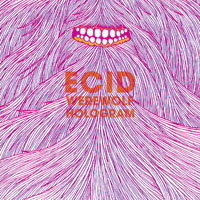 Ecid - Werewolf Hologram (CD 1)