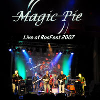 Magic Pie - Live at Rosfest, 2007 (CD 1)