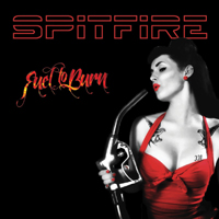 Spitfire (Nor) - Fuel To Burn