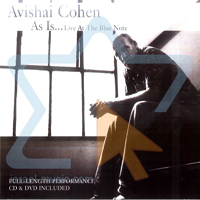 Avishai Cohen Ensemble - As Is ... Live At The Blue Note