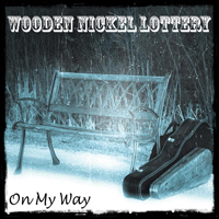 Wooden Nickel Lottery - On My Way