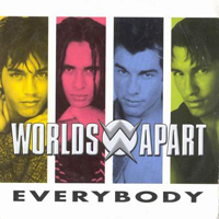 Worlds Apart (Gbr) - Everybody (Remix)