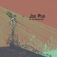 Joe Pug - In The Meantime