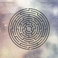 Mulvey, Nick - Meet Me There (Single)