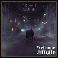 Novo Amor - Welcome To the Jungle