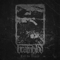 Hrafnblod - Fall To Ruins