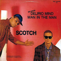 Scotch (ITA) - Delirio Mind / Man In The Man