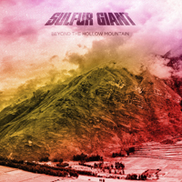 Sulfur Giant - Beyond The Hollow Mountain