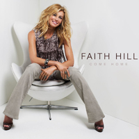 Faith Hill - Come Home (Single)