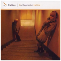 fripSide - 2nd Fragment Of Fripside