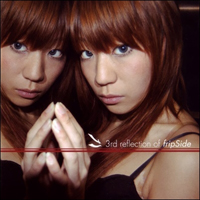 fripSide - 3rd Reflection Of Fripside