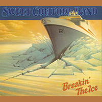 Sweet Comfort Band - Breakin' The Ice (Reissue 2009)
