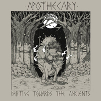 Apothecary (USA, AZ) - Drifting Towards The Ancients