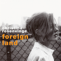 Rosenvinge, Christina - Foreign Land