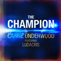 Underwood, Carrie - The Champion (Single) (feat.)