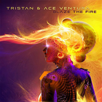 Ace Ventura - Blaze The Fire [Single]