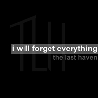 Last Haven - I Will Forget Everything