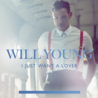 Will Young - I Just Want A Lover (Single)
