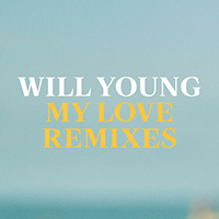 Will Young - My Love (Remixes)