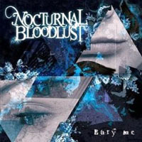 Nocturnal Bloodlust - Bury Me (Single)