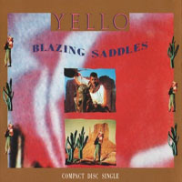 Yello - Blazing Saddles (Single)
