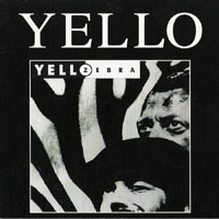 Yello - Zebra (2001 Edtition Bonus Tracks)
