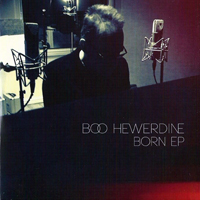 Boo Hewerdine - Born (EP)