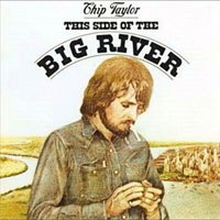 Chip Taylor - This Side Of The Big River (LP)