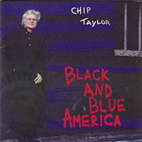Chip Taylor - Black And Blue America