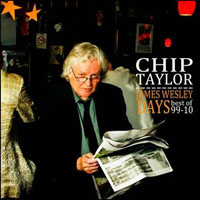 Chip Taylor - James Wesley Days: Best Of 99-10 (CD 1)