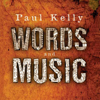 Kelly, Paul - Words And Music