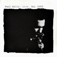 Kelly, Paul - Live, May 1992 (CD 2)