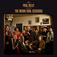 Kelly, Paul - The Merri Soul Sessions