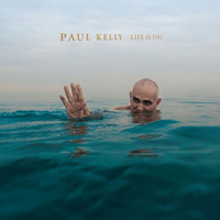 Kelly, Paul - Life Is Fine