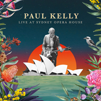 Kelly, Paul - Live At Sydney Opera House (Cd 1)